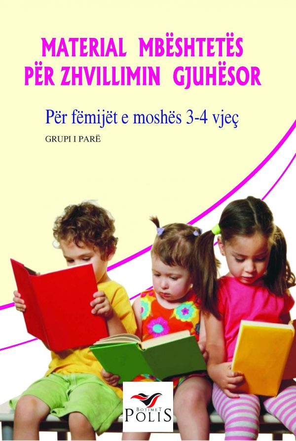 Materiale mbështetëse për zhvillimin gjuhësor” - Për fëmijët e moshës 3-4 vjeç/grupi i parë